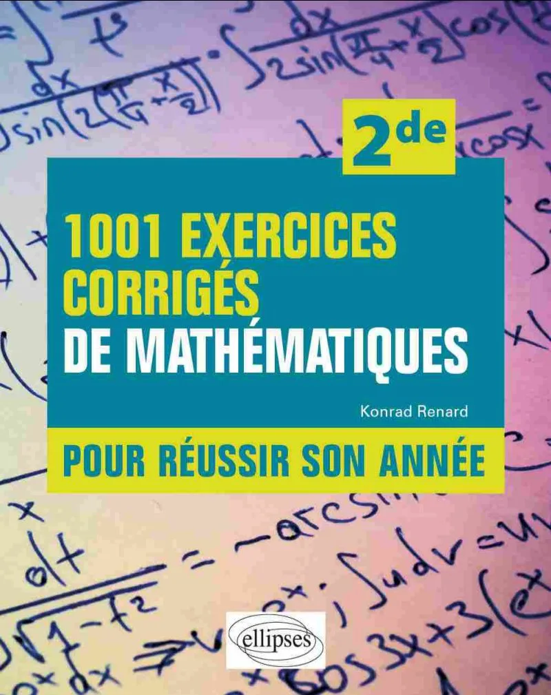 1001 SUJETS DE MATHÉMATIQUES 2ND ET CORRIGÉS