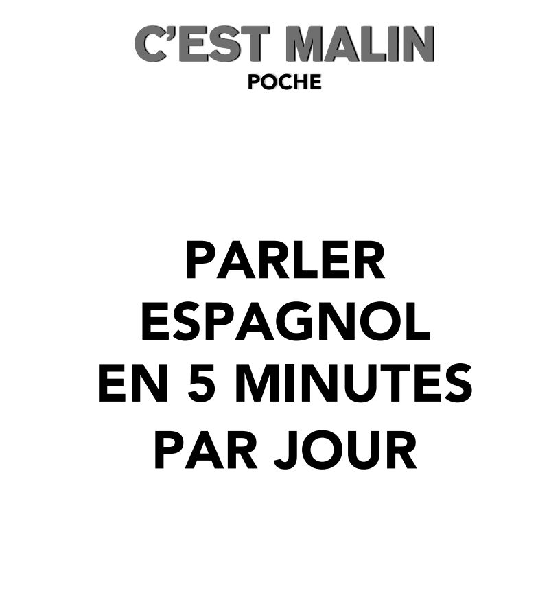 Parler espagnol en 5 minutes