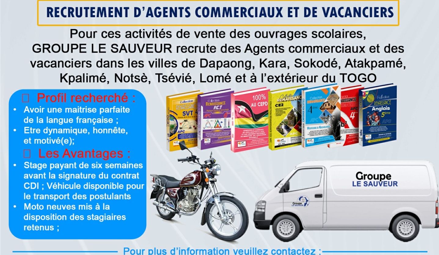 Togo - Offre d'Emploi : Groupe Le Sauveur recrute des Agents Commerciaux et Vacanciers